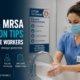Healthcare worker in scrubs and mask washing hands at a clinical sink beside a hand sanitizer dispenser, with a Stop the Spread infection control poster listing clean hands, wear PPE, clean equipment, and stay informed as MRSA and MDRO prevention steps for healthcare workers