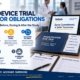 Medical device trial investigator obligations infographic showing 7 responsibilities under 21 CFR Part 812: follow the IDE, obtain informed consent, report UADEs, maintain accurate records, permit FDA access, maintain device accountability, and supervise study staff