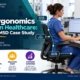 Office ergonomics essentials in healthcare case study showing a nurse in correct seated posture at a dual-monitor workstation with annotations for better posture, less strain, and greater comfort, illustrating how proper ergonomics reduces musculoskeletal disorders in healthcare workplaces